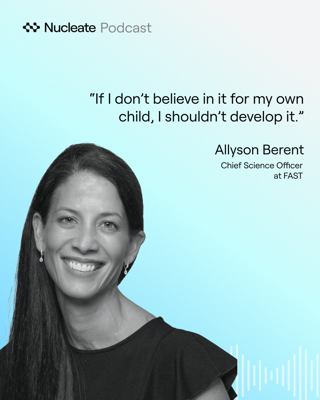 Heartbreak to Hope: A Mother’s Mission to Cure Angelman Syndrome, Allyson Berent, CSO, Foundation For Angelman Syndrome Therapeutics (FAST)