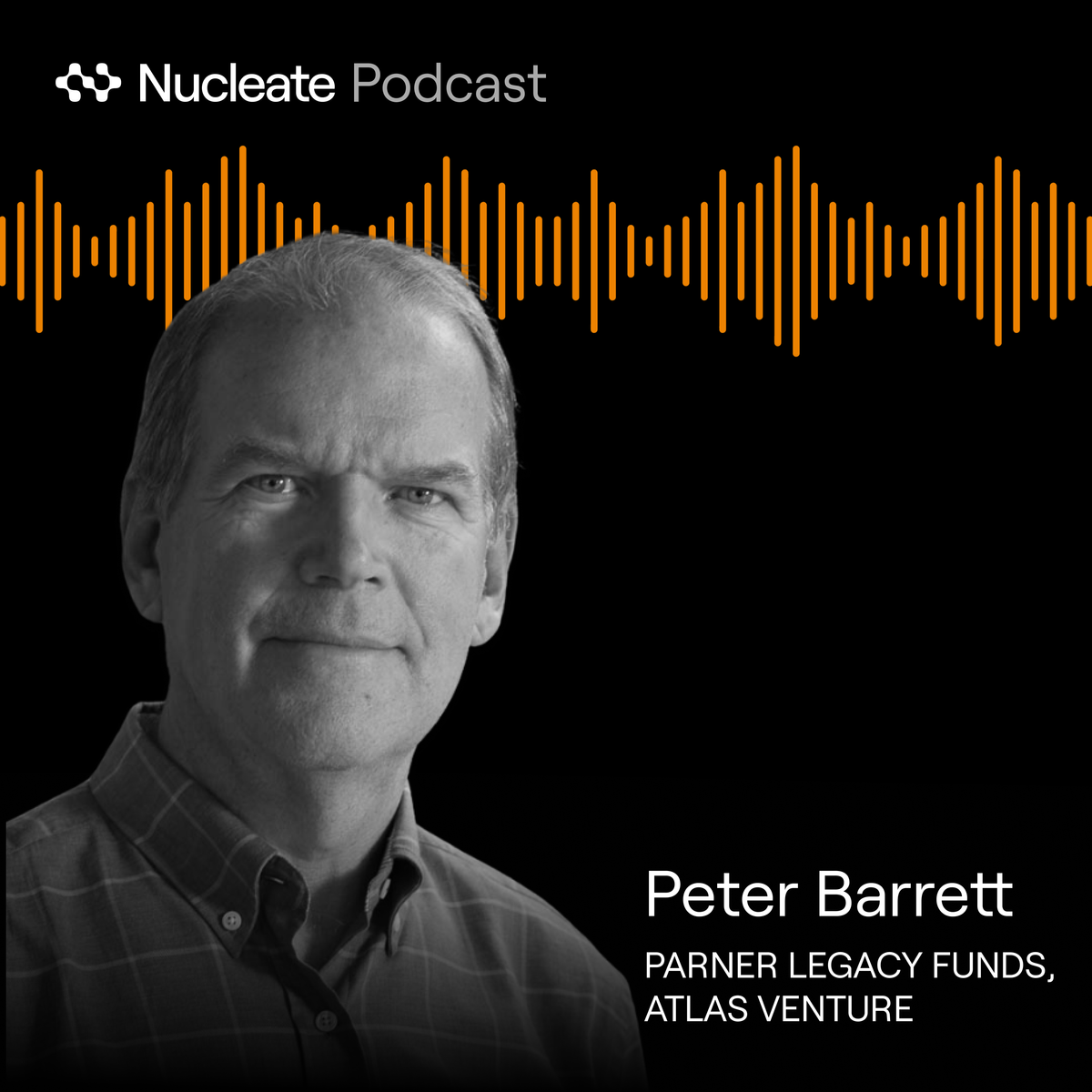 From Sequencing the Human Genome to Venture Capital: Biotech Lessons with Peter Barrett, Atlas Venture